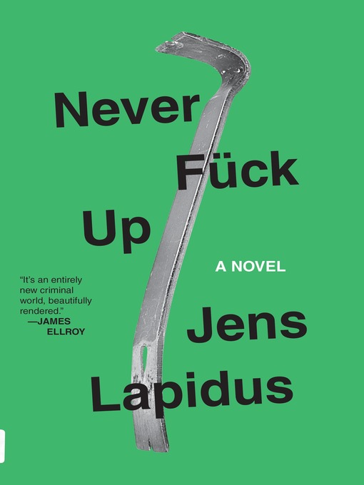 Title details for Never Fuck Up by Jens Lapidus - Wait list